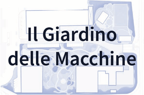 Il Giardino delle Macchine